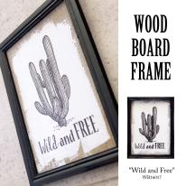 ウッドボード Frame ［Wild and Free］